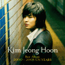 Kim Jeong Hoon Best Album 2000`2005 UN YEARS