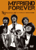 sg WANNA BE＋「MY FRIEND FOREVER」